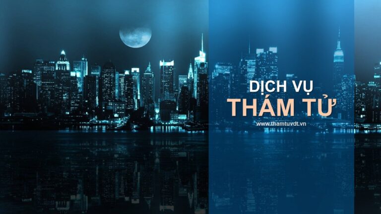 Dịch vụ thám tử uy tín ở Hà Nội