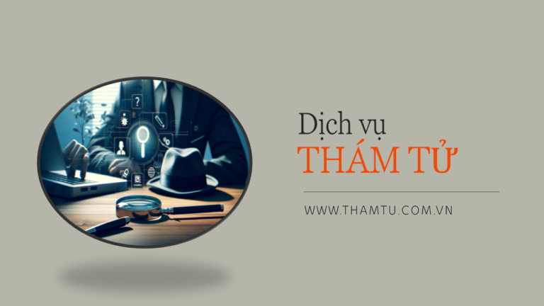 Dịch vụ thám tử chuyên nghiệp Hà Nội