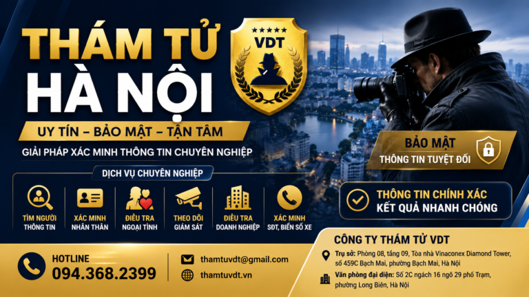 Thám tử Hà Nội – Dịch vụ chuyên nghiệp, bảo mật và tận tâm