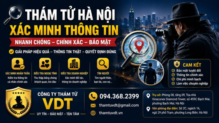 Thám tử Hà Nội: Cung cấp dịch vụ xác minh thông tin nhanh chóng, chính xác